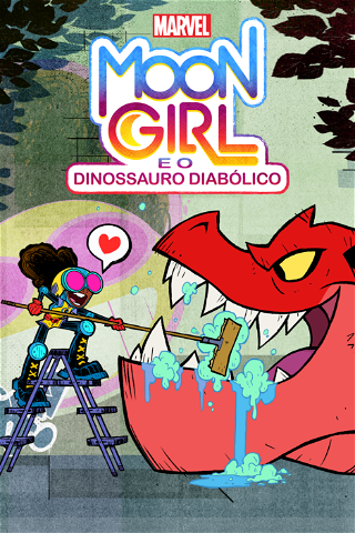 Marvel Moon Girl e o Dinossauro Diabólico poster