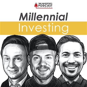 Millennial Investing - The Investor’s Podcast Network poster