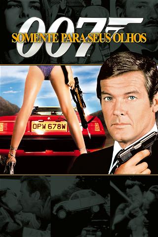 007: Somente para Seus Olhos poster