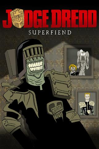 Judge Dredd: Superfiend poster