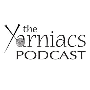 The Yarniacs: A Knitting Podcast poster
