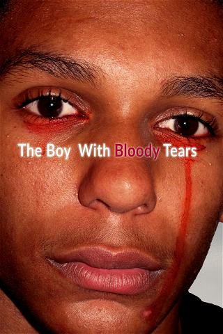 The Boy with the Bloody Tears poster