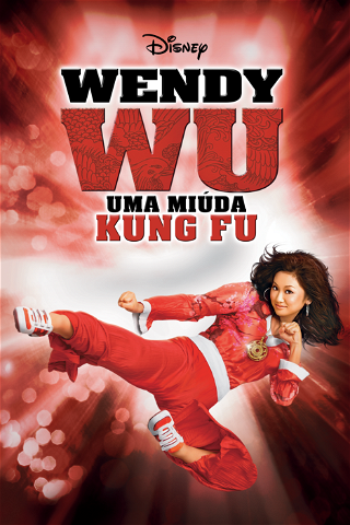 Wendy Wu: Uma Miúda Kung Fu poster