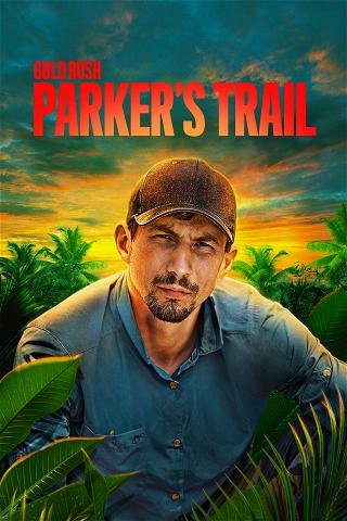 Gold Rush: Parker's Trail poster