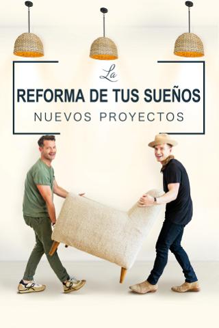 La reforma de tus sueños: nuevos proyectos poster