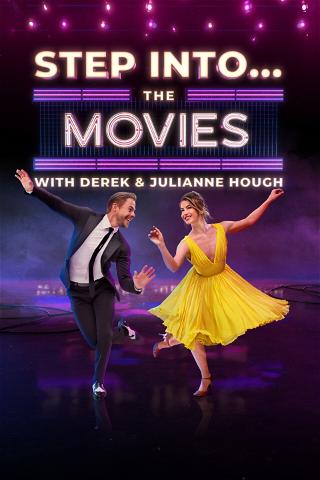Step Into...The Movies With Derek and Julianne Hough poster