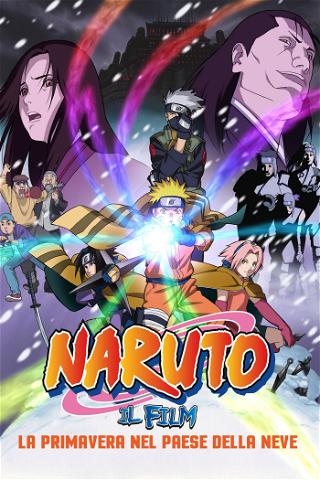 Naruto: Il film - La primavera nel Paese della Neve poster