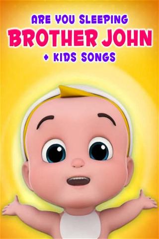 Are You Sleeping Brother John + Kids Songs poster