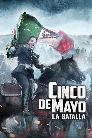 Cinco de Mayo: La batalla poster