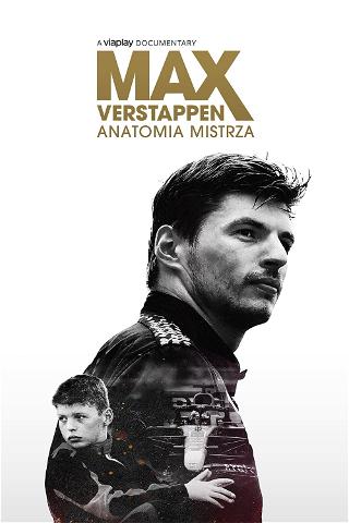 Max Verstappen: Anatomia mistrza poster