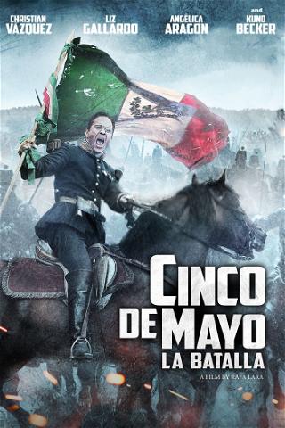 Cinco de Mayo: The Battle poster