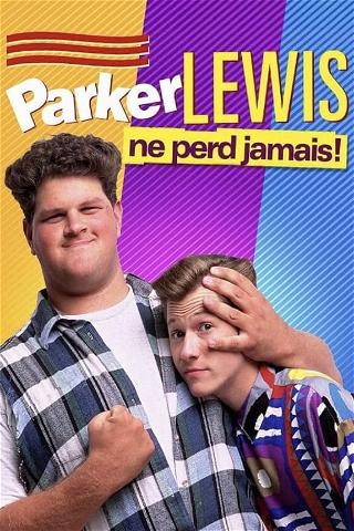Parker Lewis ne perd jamais poster