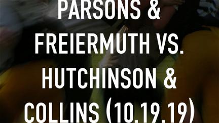 Parsons & Freiermuth vs. Hutchinson & Collins (10.19.19) poster