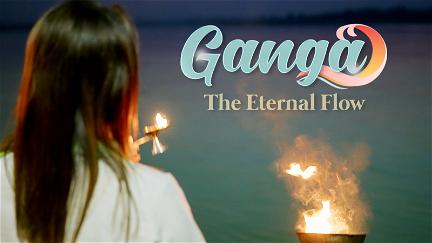 Ganga: The Eternal Flow poster