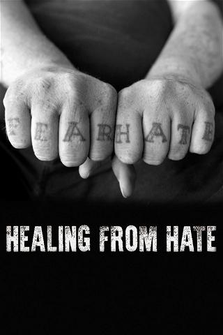 Healing From Hate poster