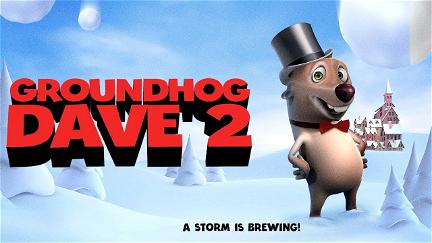 Groundhog Dave 2 poster