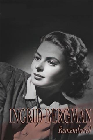 Unvergessliche Ingrid Bergman poster