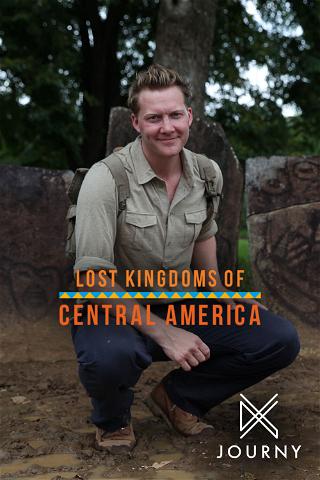 Lost Kingdoms of Central America poster