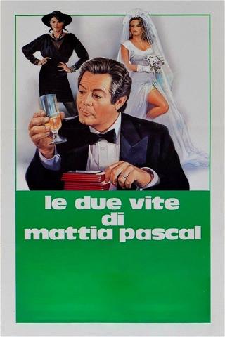 The Two Lives of Mattia Pascal poster