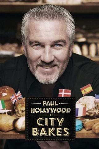 Paul Hollywood City Bakes poster