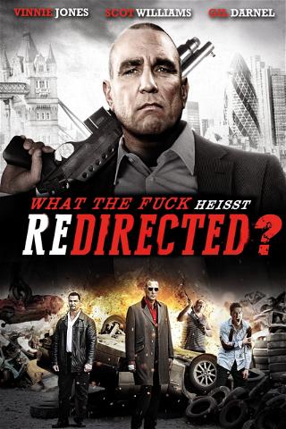 What the Fuck heißt Redirected? poster