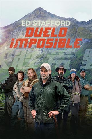 Ed Stafford: duelo imposible poster
