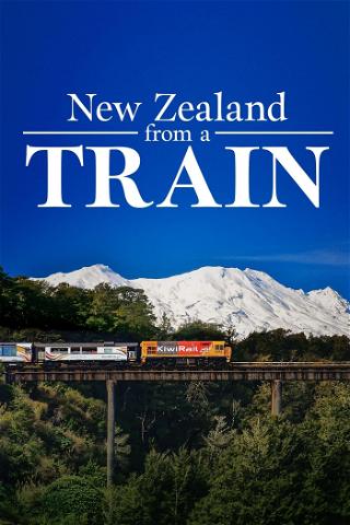 New Zealand by Train poster