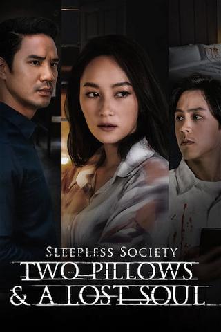 Sleepless Society: Two Pillows & A Lost Soul poster