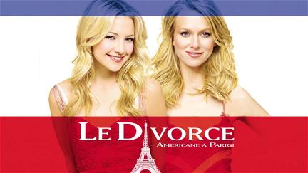 Le divorce - Americane a Parigi poster