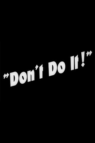 Don't Do It poster