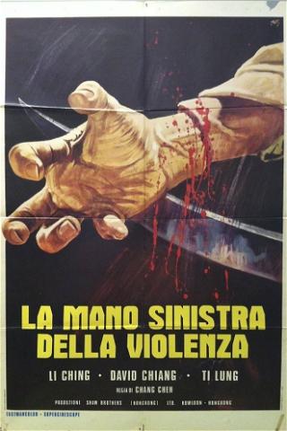 La mano sinistra della violenza poster