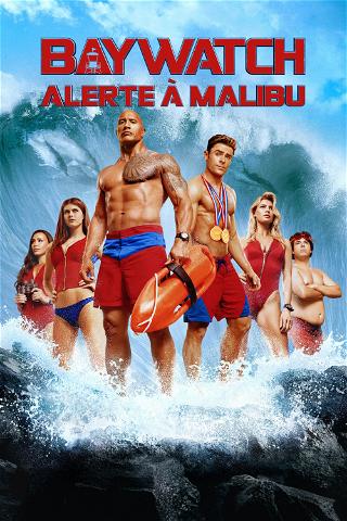 Baywatch : Alerte à Malibu poster