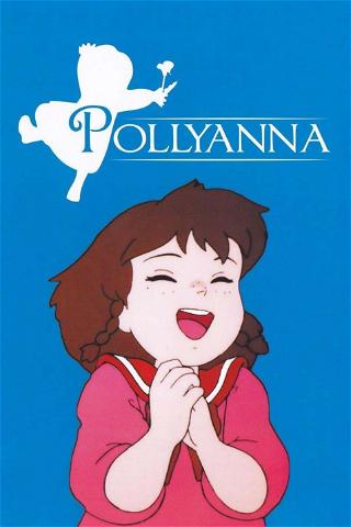 The Story of Pollyanna, Girl of Love poster