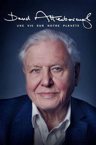 David Attenborough : Une vie sur notre planète poster
