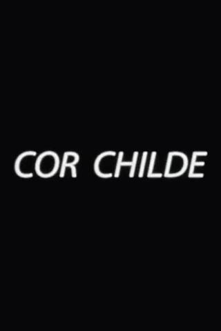 Cor Childe poster