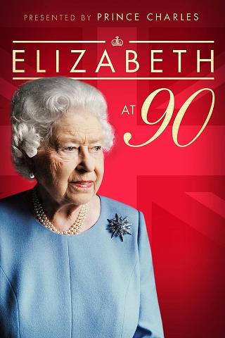 Elizabeth at 90: A Family Tribute poster