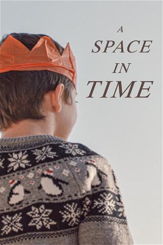 A Space in Time poster