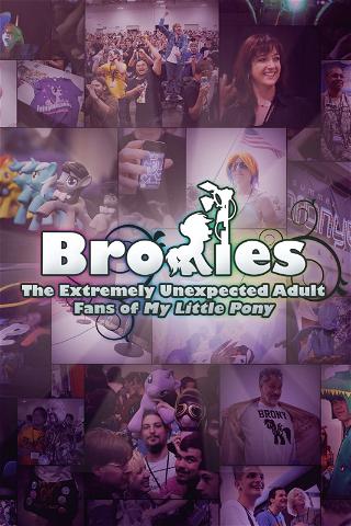 Bronies: Los muy inesperados fanáticos adultos de My Little Pony poster