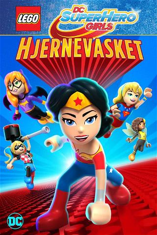 LEGO DC Super Hero Girls: Hjernevasket poster