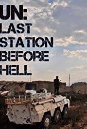 UN: Last Station Before Hell poster