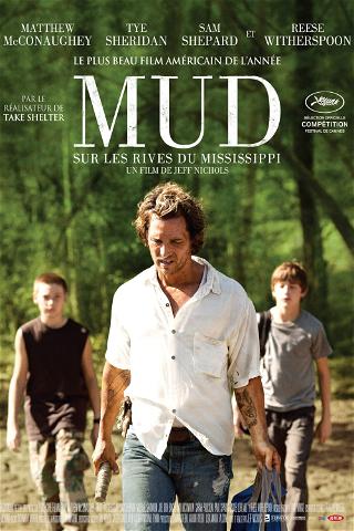 Mud - Sur les rives du Mississippi poster