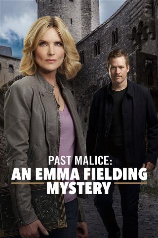 Emma Fielding Mysteries: Past Malice poster