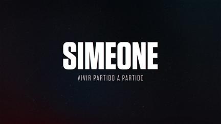 Simeone. Living Match by Match poster