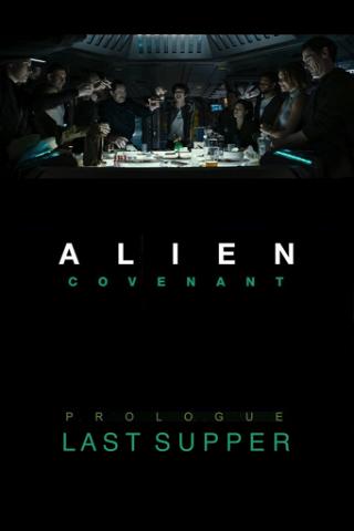 Alien: Covenant - Prologue: Last Supper poster