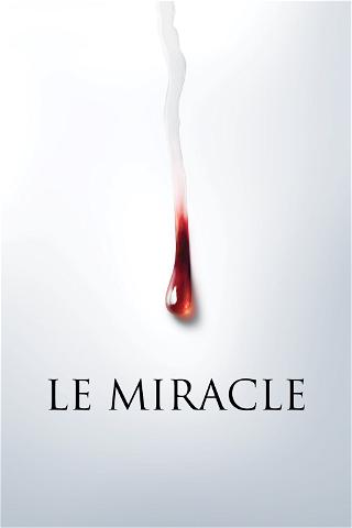 Il Miracolo poster