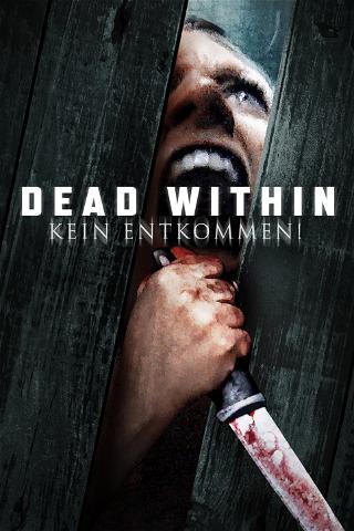 Dead Within – Kein Entkommen! poster