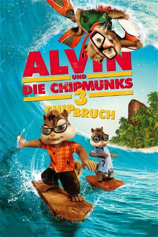 Alvin und die Chipmunks 3 - Chipbruch poster