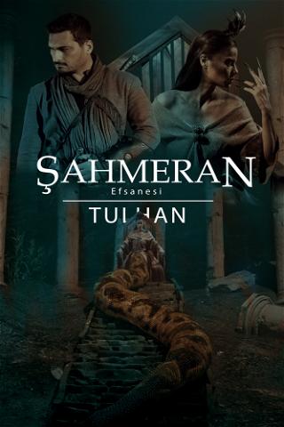 Sahmeran Legend : Tulhan poster