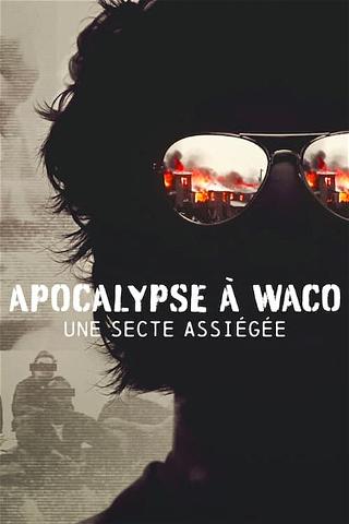 Apocalypse à Waco : Une secte assiégée poster