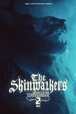The Skinwalkers: American Werewolves 2 poster